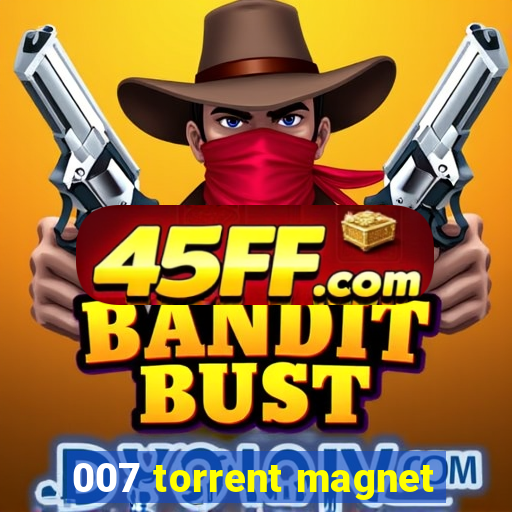 007 torrent magnet